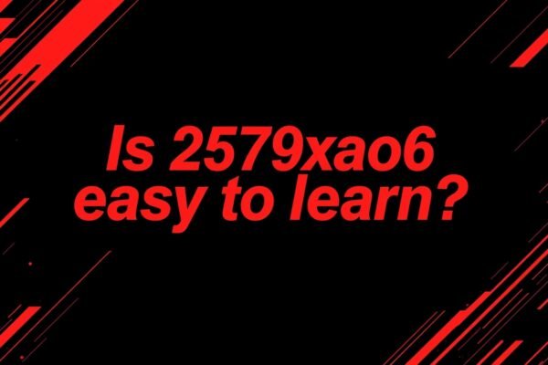 is 2579xao6 easy to learn