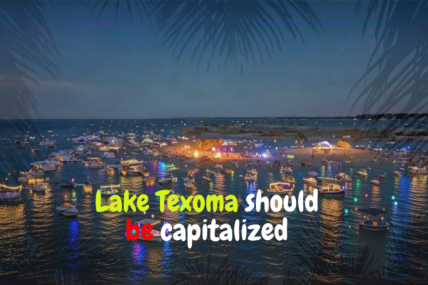 Lake Texoma should be capitalized