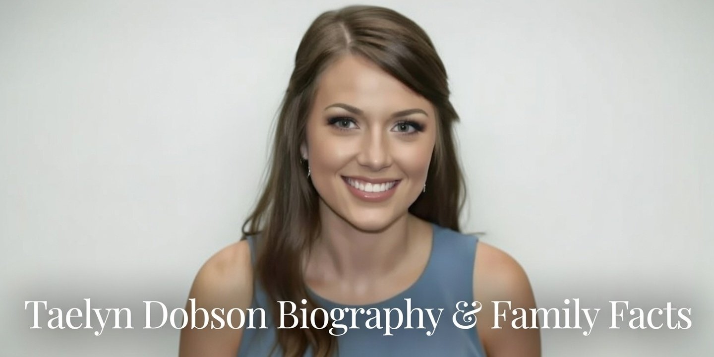 Taelyn Dobson Biography & Family Facts