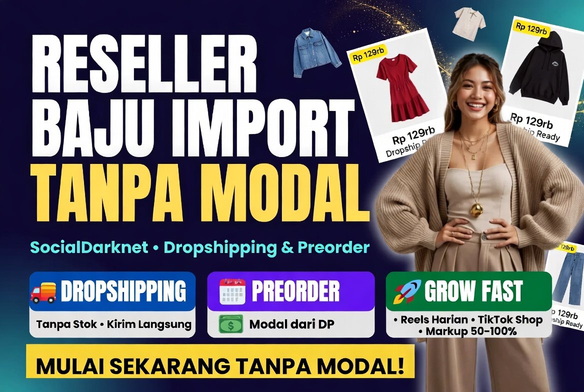 Menjadi Reseller Baju Import Tanpa Modal SocialDarknet